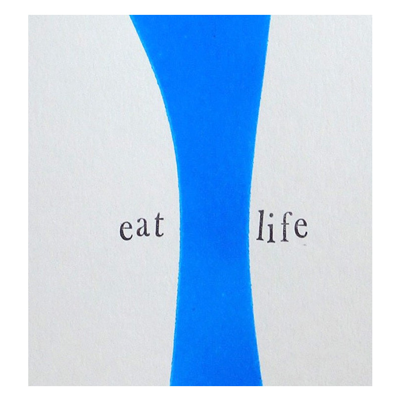 EAT LIFE hand painted poster by The Catman Barcelona